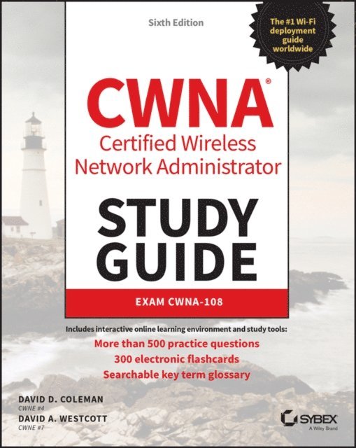 David A. Westcott, David D. Coleman - CWNA Certified Wireless Network Administrator Study Guide, E-bok