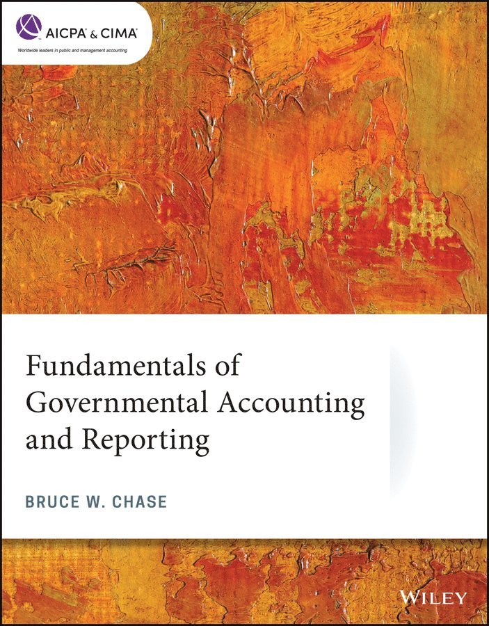 Bruce W. Chase - Fundamentals of Governmental Accounting and Reporting, E-bok. Tillgänglighet: Tillfälligt slut