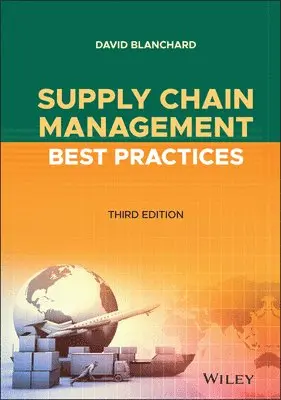 David Blanchard - Supply Chain Management Best Practices, Inbunden. Tillgänglighet: Lägg i varukorg