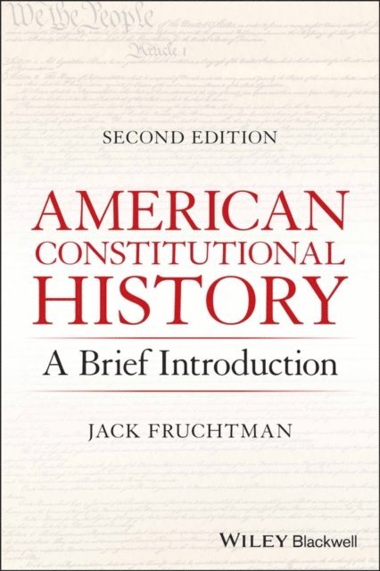 Jack Fruchtman - American Constitutional History, E-bok