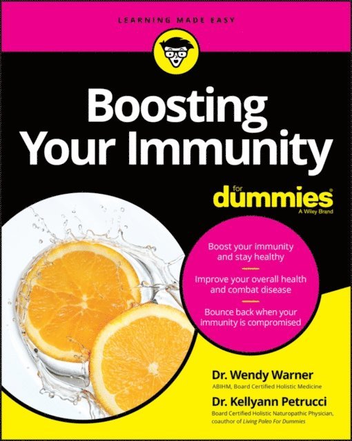 Kellyann Petrucci, Wendy Warner - Boosting Your Immunity For Dummies, E-bok
