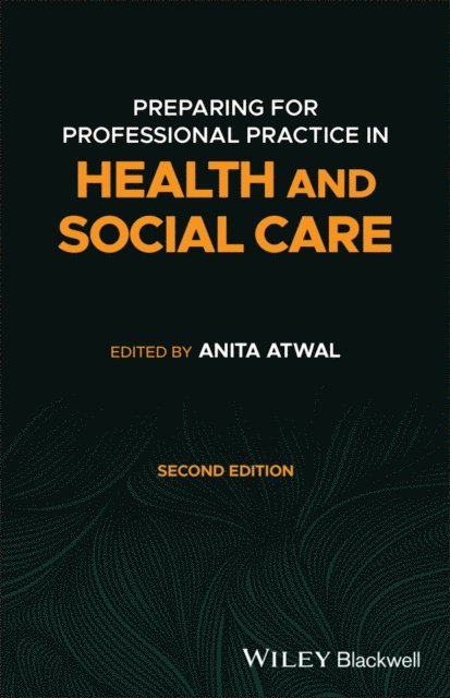 Anita Atwal - Preparing for Professional Practice in Health and Social Care, E-bok
