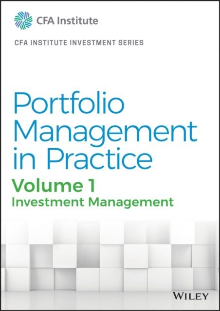 CFA Institute - Portfolio Management in Practice, Volume 1, E-bok