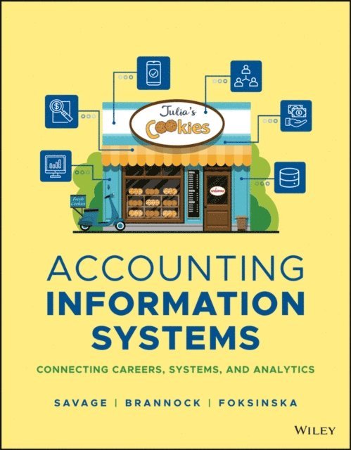 Alicja Foksinska, Danielle Brannock, Arline A. Savage - Accounting Information Systems, E-bok