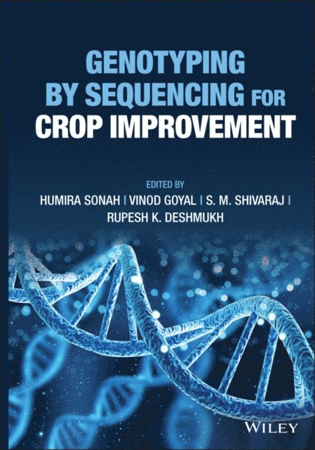 Rupesh K. Deshmukh, S. M. Shivaraj, Vinod Goyal, Humira Sonah - Genotyping by Sequencing for Crop Improvement, E-bok