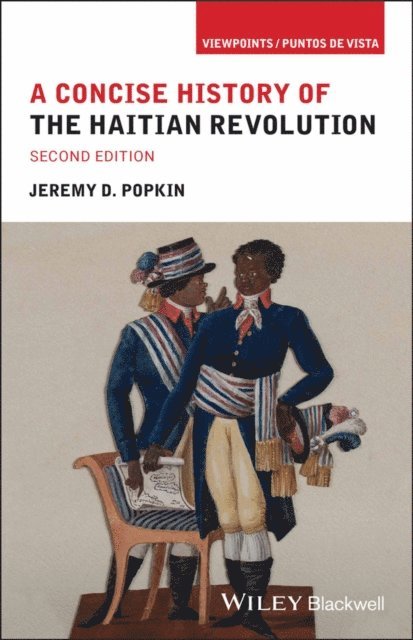 Jeremy D. Popkin - Concise History of the Haitian Revolution, E-bok
