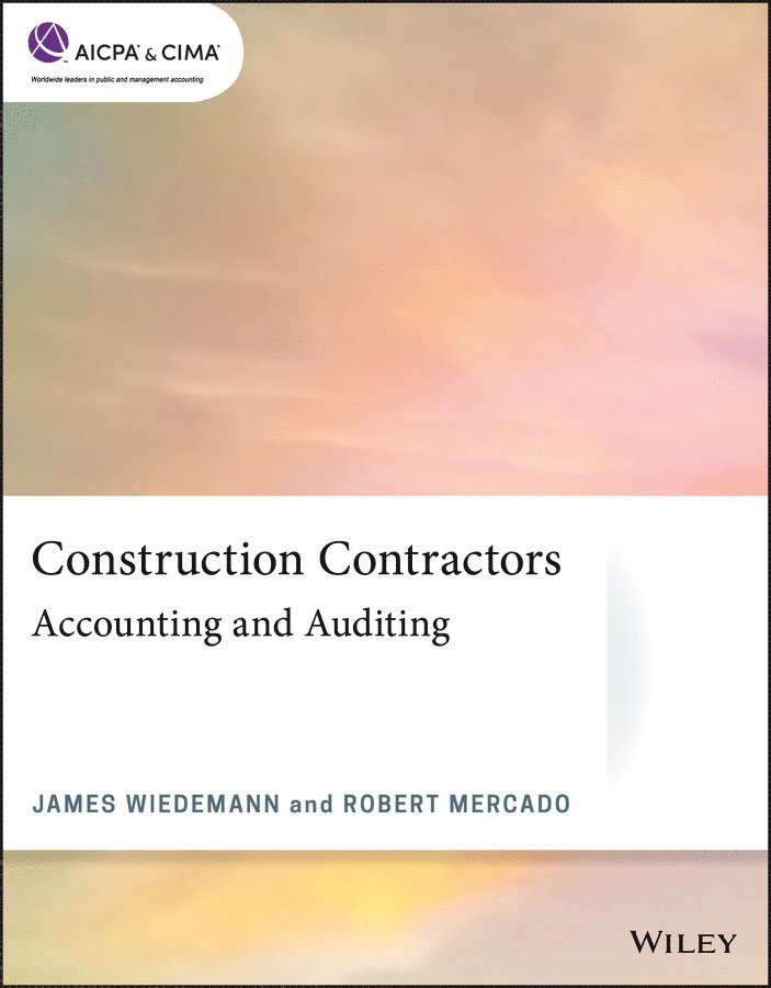 James Wiedemann, Robert Mercado - Construction Contractors: Accounting and Auditing, E-bok. Tillgänglighet: Tillfälligt slut
