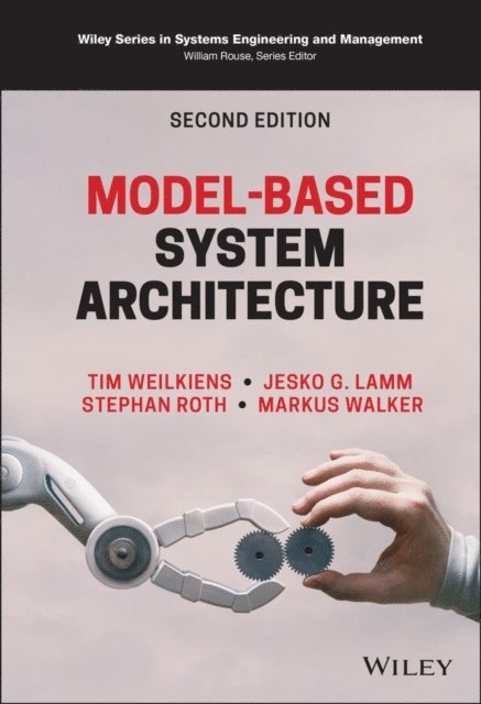 Markus Walker, Stephan Roth, Jesko G. Lamm, Tim Weilkiens - Model-Based System Architecture, E-bok