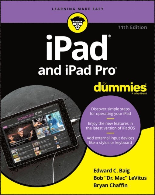Bryan Chaffin, Bob LeVitus, Edward C. Baig - iPad and iPad Pro For Dummies, E-bok