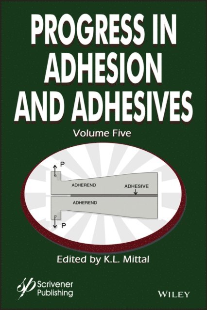 K. L. Mittal - Progress in Adhesion and Adhesives, Volume 5, E-bok
