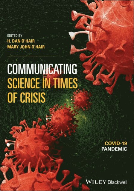 Mary John O'Hair, H. Dan O'Hair - Communicating Science in Times of Crisis, E-bok