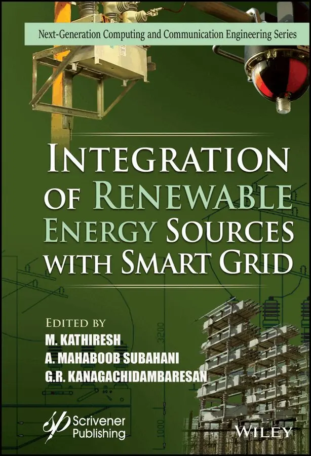 M Kathiresh - Integration of Renewable Energy Sources with Smart  Grids. Tillgänglighet: Tillfälligt slut
