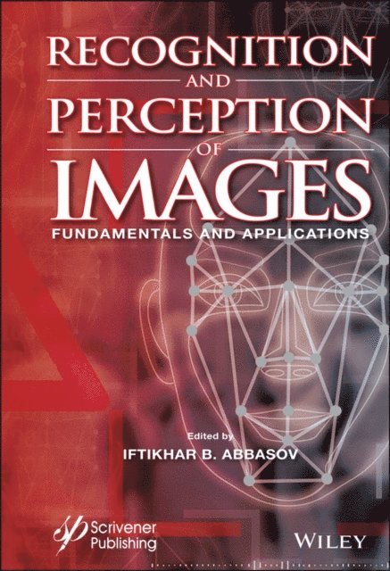 Iftikhar B. Abbasov - Recognition and Perception of Images, E-bok