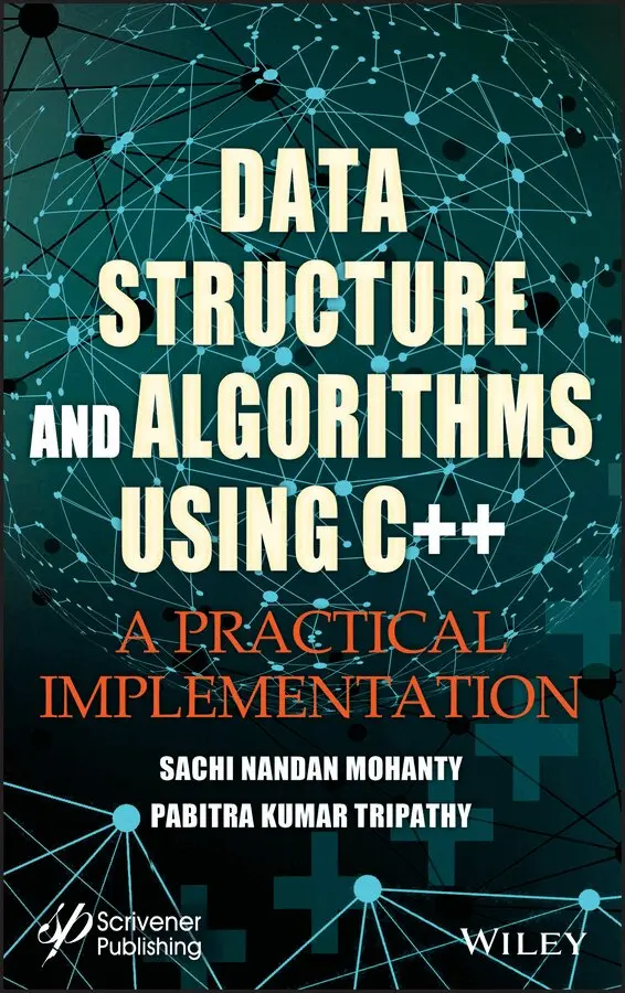 Sachi Nandan Mohanty, Pabitra Kumar Tripathy - Data Structure and Algorithms Using C++ – A Practical Implementation. Tillgänglighet: Tillfälligt slut