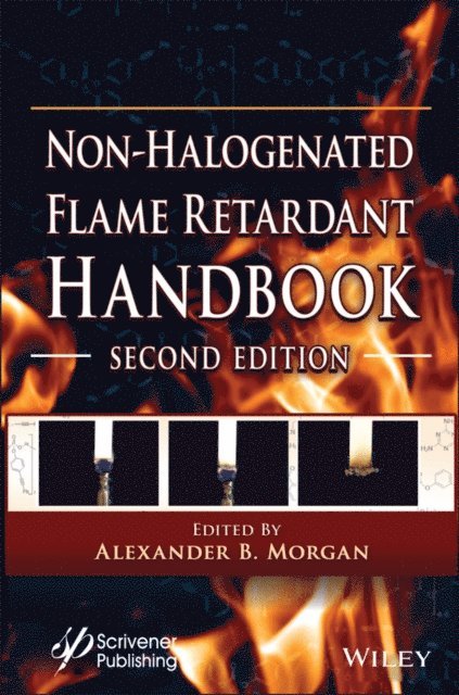 Alexander B. Morgan - Non-halogenated Flame Retardant Handbook, E-bok