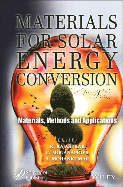 A. Mohankumar, C. Moganapriya, R. Rajasekar - Materials for Solar Energy Conversion, E-bok