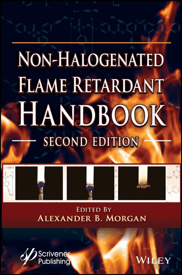 Alexander B. Morgan - Non–halogenated Flame Retardant Handbook, Second Edition. Tillgänglighet: Tillfälligt slut