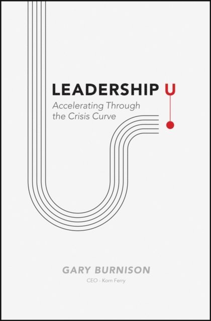 Gary Burnison - Leadership U, E-bok. Tillgänglighet: Lägg i varukorg