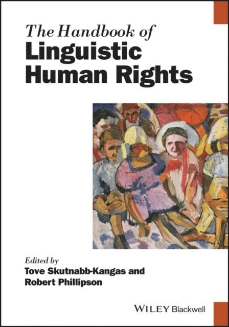 Robert Phillipson, Tove Skutnabb-Kangas - Handbook of Linguistic Human Rights, E-bok