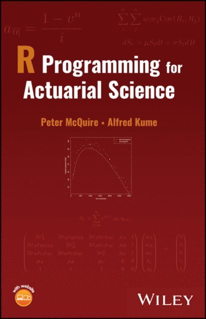 Alfred Kume, Peter McQuire - R Programming for Actuarial Science, E-bok