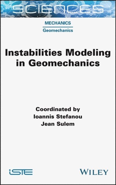 Jean Sulem, Ioannis Stefanou - Instabilities Modeling in Geomechanics, E-bok