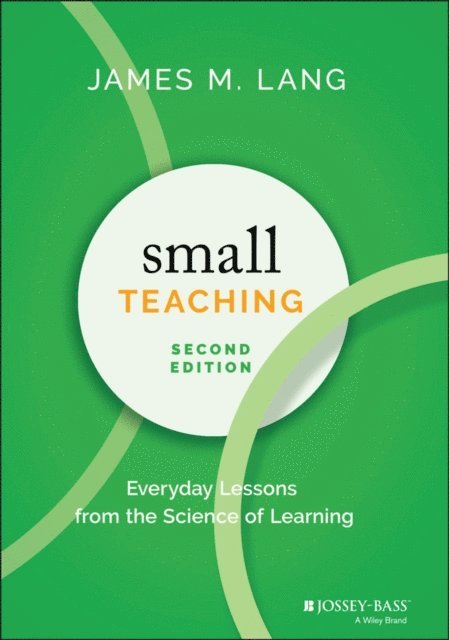 James M. Lang - Small Teaching, E-bok