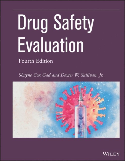Jr. Dexter W. Sullivan, Shayne Cox Gad - Drug Safety Evaluation, E-bok