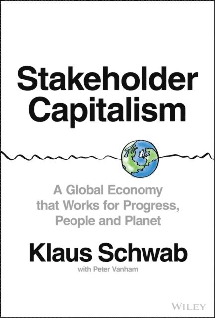 Klaus Schwab - Stakeholder Capitalism, E-bok