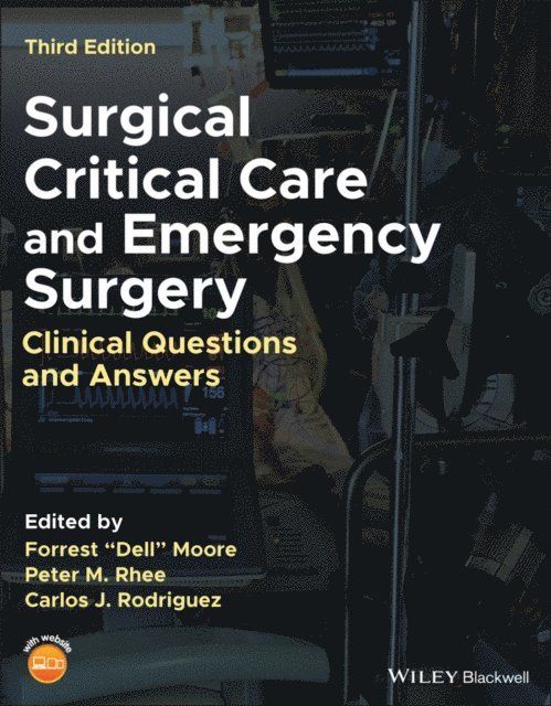 Carlos J. Rodriguez, Peter M. Rhee, Forrest O. Moore - Surgical Critical Care and Emergency Surgery, E-bok