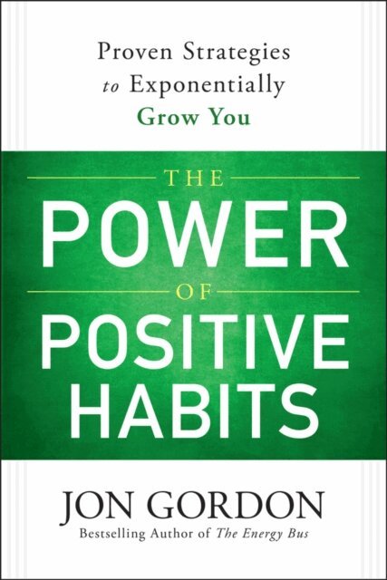 Jon Gordon - Power of Positive Habits, E-bok