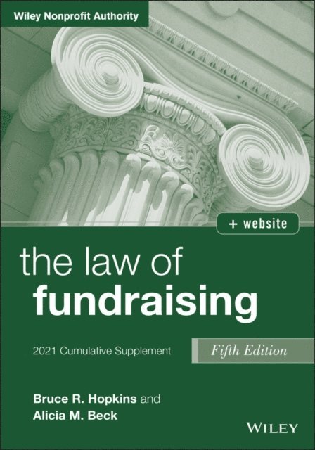 Alicia M. Beck, Bruce R. Hopkins - Law of Fundraising, E-bok