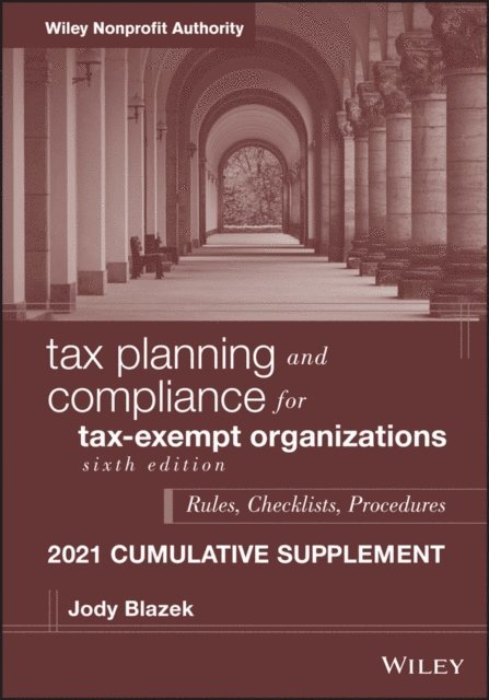 Jody Blazek - Tax Planning and Compliance for Tax-Exempt Organizations, E-bok