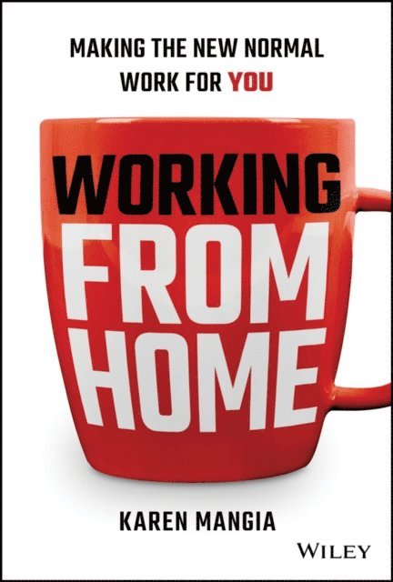 Karen Mangia - Working From Home, E-bok