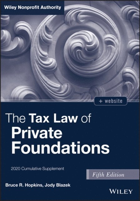 Jody Blazek, Bruce R. Hopkins - Tax Law of Private Foundations, E-bok