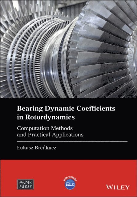 Lukasz Brenkacz - Bearing Dynamic Coefficients in Rotordynamics, E-bok. Tillgänglighet: Lägg i varukorg