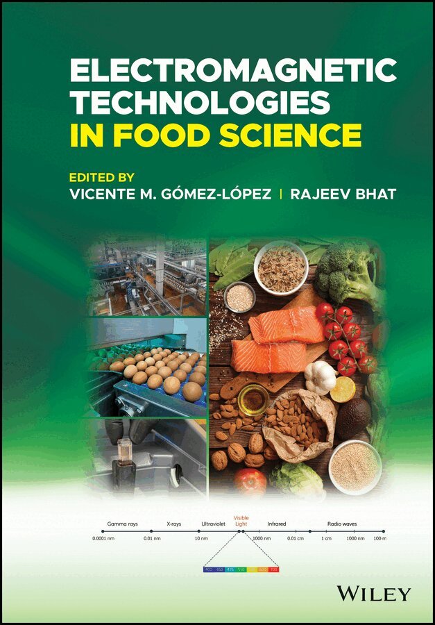 Vicente M. Gómez-López, Rajeev Bhat - Electromagnetic Technologies in Food Science. Tillgänglighet: Tillfälligt slut