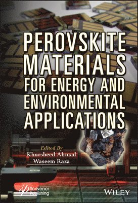 Khursheed Ahmad, Waseem Raza - Perovskite Materials for Energy and Environmental Applications, Inbunden