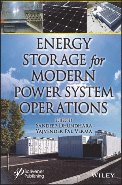 Yajvender Pal Verma, Sandeep Dhundhara - Energy Storage for Modern Power System Operations, E-bok