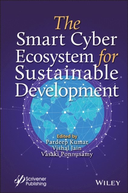 Vasaki Ponnusamy, Vishal Jain, Pardeep Kumar - Smart Cyber Ecosystem for Sustainable Development, E-bok