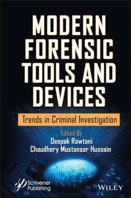 Chaudhery Mustansar Hussain, Deepak Rawtani - Modern Forensic Tools and Devices, E-bok