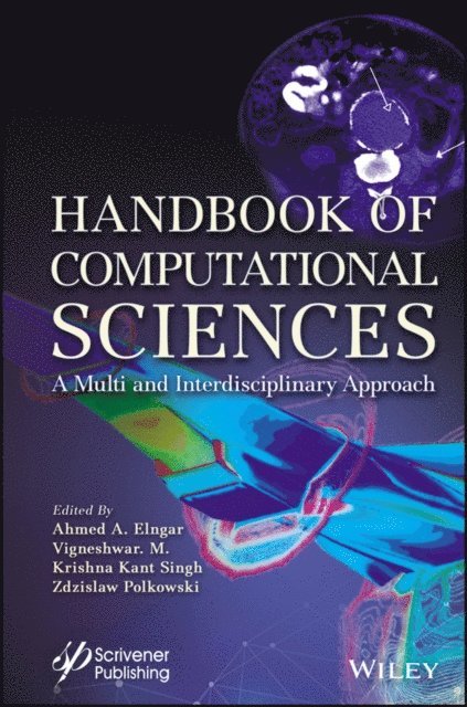 Zdzislaw Polkowski, Krishna Kant Singh, Vigneshwar. M., Ahmed A. Elngar - Handbook of Computational Sciences, E-bok