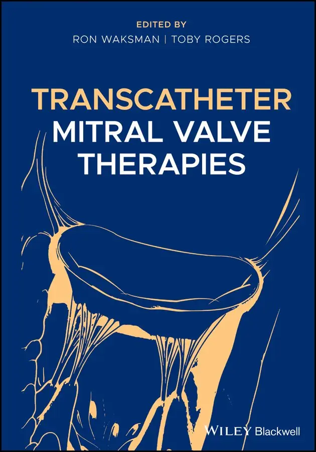 R Waksman - Transcatheter Mitral Valve Therapies. Tillgänglighet: Tillfälligt slut