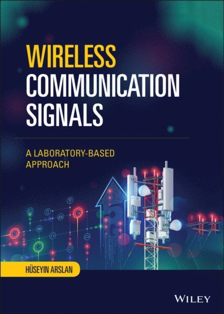 Huseyin Arslan - Wireless Communication Signals, E-bok