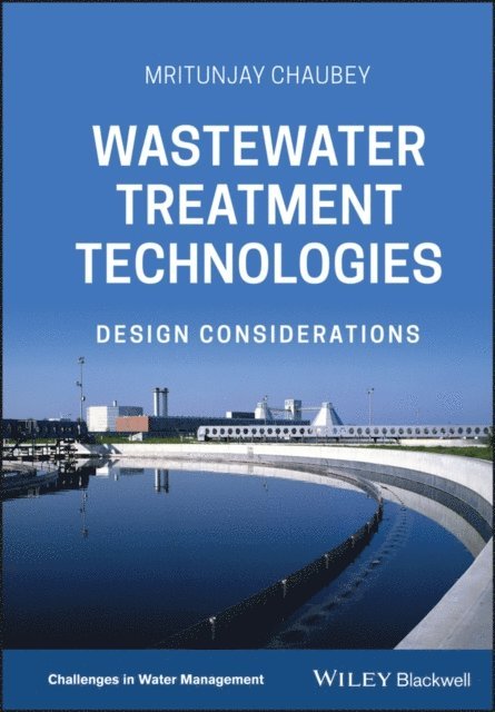 Mritunjay Chaubey - Wastewater Treatment Technologies, E-bok