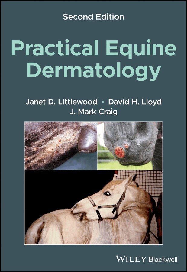 Janet D. Littlewood, David H. Lloyd, J. Mark Craig - Practical Equine Dermatology 2nd Edition. Tillgänglighet: Tillfälligt slut