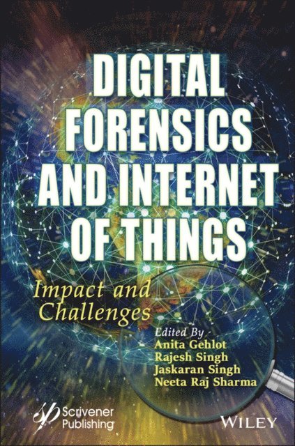 Neeta Raj Sharma, Jaskaran Singh, Rajesh Singh, Anita Gehlot - Digital Forensics and Internet of Things, E-bok