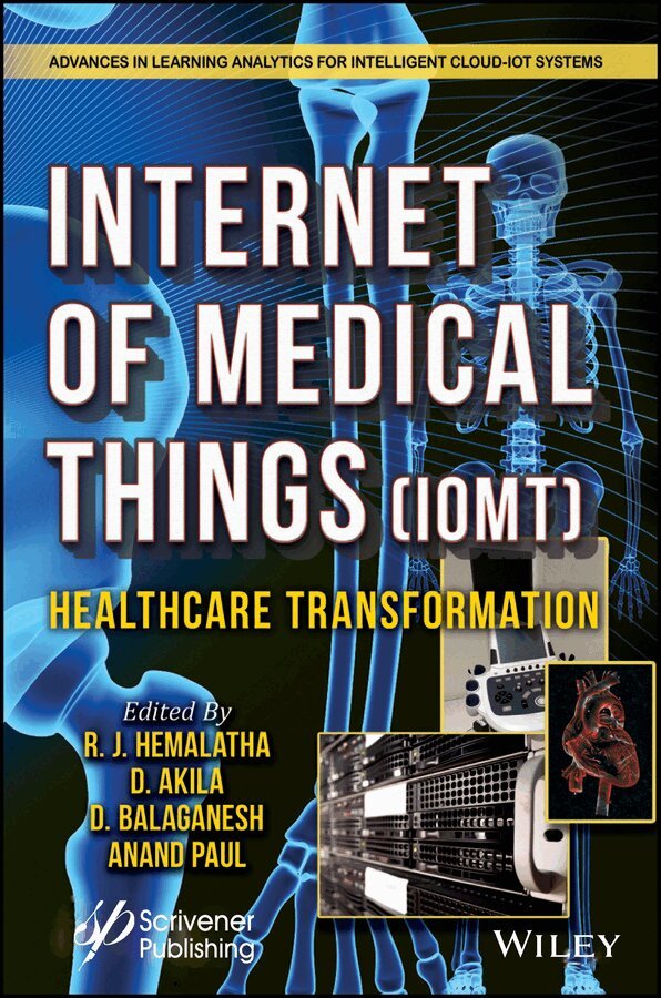 R. J. Hemalatha, D. Akila, D. Balaganesh, Anand Paul - Internet of Medical Things (IoMT) – Healthcare  Transformation. Tillgänglighet: Tillfälligt slut