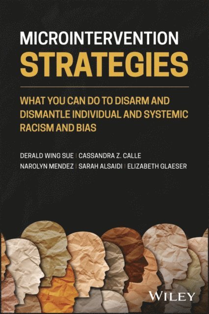 Elizabeth Glaeser, Sarah Alsaidi, Narolyn Mendez, Cassandra Z. Calle, Derald Wing Sue - Microintervention Strategies, E-bok