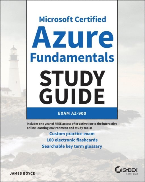 Jim Boyce - Microsoft Certified Azure Fundamentals Study Guide, E-bok
