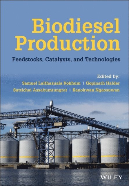 Kanokwan Ngaosuwan, Suttichai Assabumrungrat, Gopinath Halder, Samuel Lalthazuala Rokhum - Biodiesel Production, E-bok